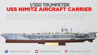 USS Nimitz CVN-68 1975 - 1/350 TRUMPETER SCALE MODEL