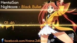 Nightcore - Black Bullet