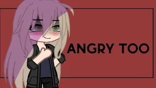 ||Angry too|| GCMV|| Gacha Club Music Video|| Read Description||