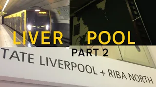 LIVERPOOL Part 2: Merseyrail, Museums and Not Very Great Weather!