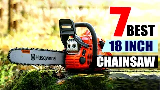 Best 18 inch Chainsaw (Top 7 Picks) in 2024