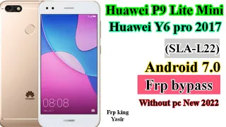 Huawei P9 Lite Frp bypass Android 7.0|Huawei Y6 Pro Frp bypass|Huawei SLA-L22 Google Account Unlock|