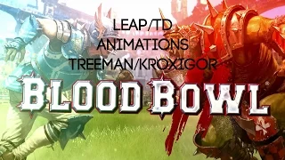 Treeman & Kroxigor Leap Animations Blood Bowl 2