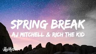 AJ Mitchell - Spring Break (Lyrics) feat. Rich The Kid  | 1 Hour Popular Songs 2023