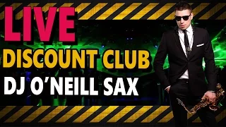 Dj O'Neill Sax  - Discount Club (Live 25/11/2016)