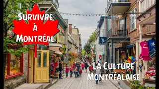 Survivre à Montréal N°24 : La Culture Montréalaise