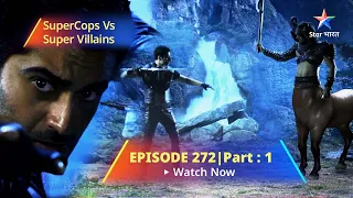 SuperCops Vs Super Villains || Kya Adonia Ko Bacha Paayega Jay? | Episode -272 Part-1 #starbharat