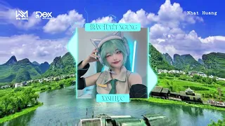 Xanh Lục - Trần Tuyết Ngưng x Nhật Huang「 Remix ver by Dex Media Music 」