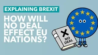 How Will No Deal Affect the EU? - Brexit Explained