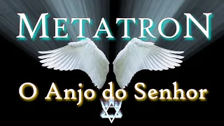 METATRON - A História do Mais Poderoso Anjo de Deus