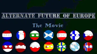Alternate Future of Europe in Countryballs - The Movie