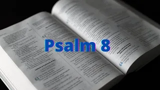 Psalm 8 NIV Audio with word