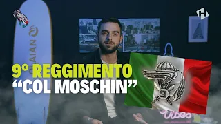 9º Reggimento "COL MOSCHIN" CHI SONO