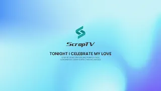 Tonight I celebrate my love for you (Instrumental Saxophone with Lyrics)