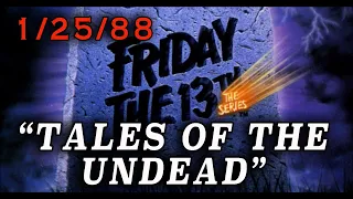 Friday The 13th: The Series - "Tales of the Undead" (1988) First Season Episode