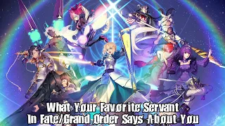 What Your Favorite Servant In Fate/Grand Order Says About You