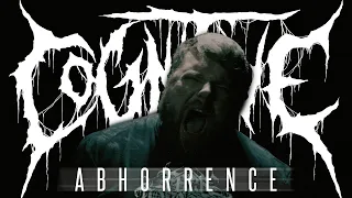 Cognitive - Abhorrence (Official Video)