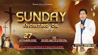 SUNDAY ANOINTING OIL MEETING (27-NOVEMBER-2022) RAMAN HANS MINISTRIES.