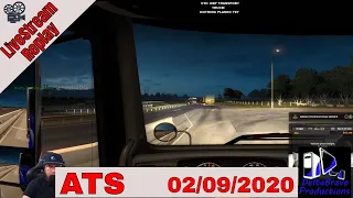 📽️ Live-stream Replay -ATS -Trucking Around The USA - DBP Transport- 02/09/2020 🚚