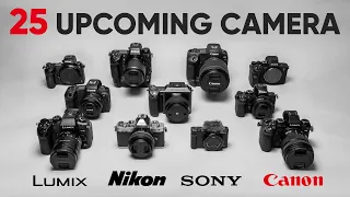 25 Upcoming Cameras That You Probably Should wait For!