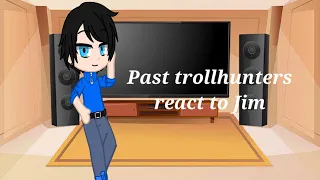 Past trollhunters react to Jim||Gacha Club||Read the description