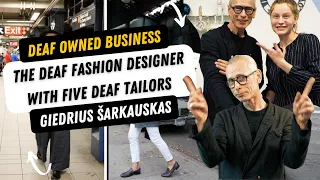 Meet Giedrius: The Deaf Fashion Designer with Five Deaf Tailors [Deaf Owned Business]