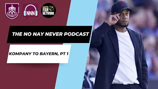 Kompany to Bayern Munich, Part 1