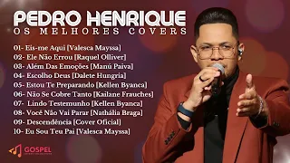 Pedro Henrique | Os Melhores Covers [Coletânea Vol. 7]