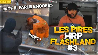 COMPILATION #3 DES PIRES HRP SUR FLASHLAND RÉCEMMENT 🤬 ! [JL Tomy, Walid, Minos etc ...]