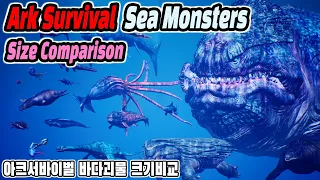 Ark Survival Sea Monsters Size Comparison (아크서바이벌 바다괴물 크기비교)