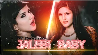 JALEBI BABY X SUNNY LEONE Edit || Sunny Leone Efx Edit | Sunny Leone  Whatsapp Status | @laledit