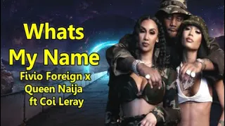 Fivio Foreign x Queen Naija -  Whats My Name ft Coi Leray (Lyrics)