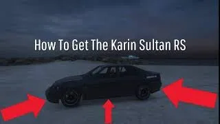 How to Find A Karin Sultan RS In GTA 5 Online