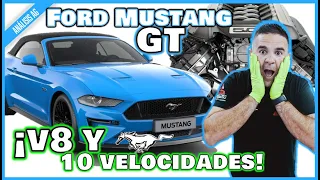 FORD MUSTANG GT | ¡5.0, V8 y 10 VELOCIDADES!