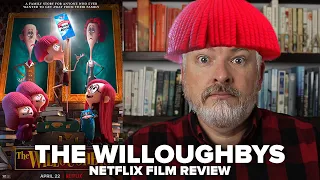 The Willoughbys (2020) Netflix Original Animated Film Review