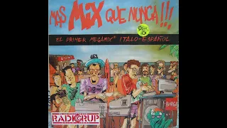 MAS MIX QUE NUNCA !!! Cara B ,1986 ,El Primer Megamix Italo-Español,80`s