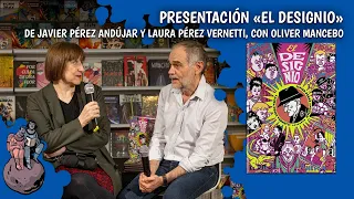 "El designio" de Javier Pérez Andújar y Laura Pérez Vernetti - Presentación ~ Universal Comics