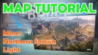 MINES North Light | World of Tanks Map Tutorial | WoT with BRUCE