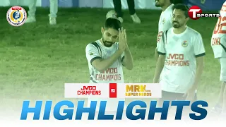 Highlights | MRK Super Heroes vs JVCO Champions | Celebrity Football Mania 2024 | T Sports