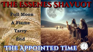 The Essenes Unveil The Rapture: Decoding Shavuot on the Calendar