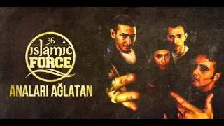 İslamic Force - Anaları Ağlatan (1997)