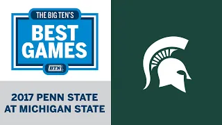 2017 Penn State at Michigan State | Big Ten Football | Big Ten's Best Games