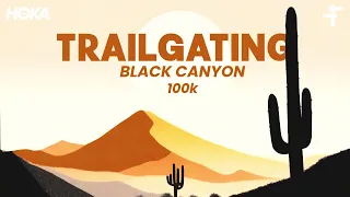 Trailgating | Black Canyon 100k Recap Show