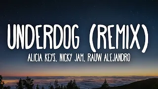 Alicia Keys, Rauw Alejandro, Nicky Jam   Underdog  (Lyrics) - 1 hour lyrics