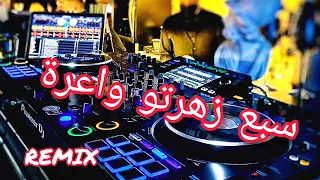 Remix Rai 2022 [ سبع زهرتو واعرة ]