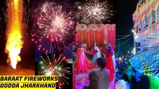 Baraat Shaadi Fireworks at Godda, Jharkhand - Indian Wedding Crackers