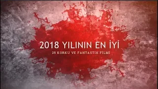 2018 Yılının En İyi 25 Korku Filmi