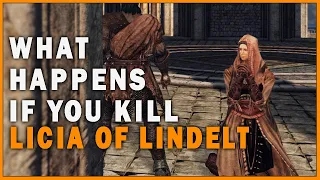 What Happens if you Kill Licia of Lindelt in Dark Souls 2