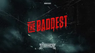 The Straikerz - The Baddest (Official Video)
