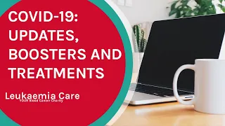 COVID-19 webinar | Updates, Boosters and Treatments